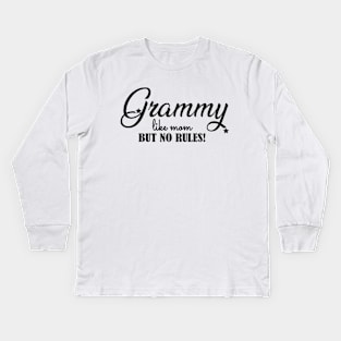 Grammy like mom but no rules ! Kids Long Sleeve T-Shirt